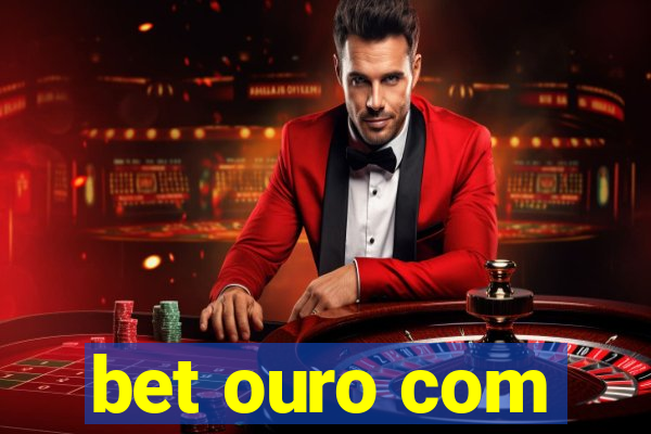 bet ouro com