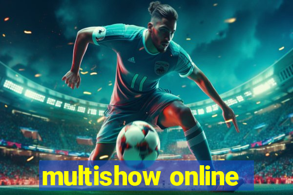 multishow online