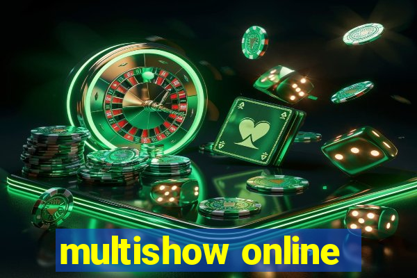 multishow online