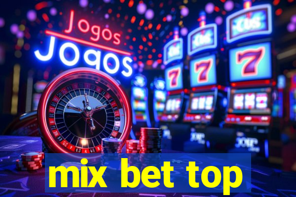 mix bet top
