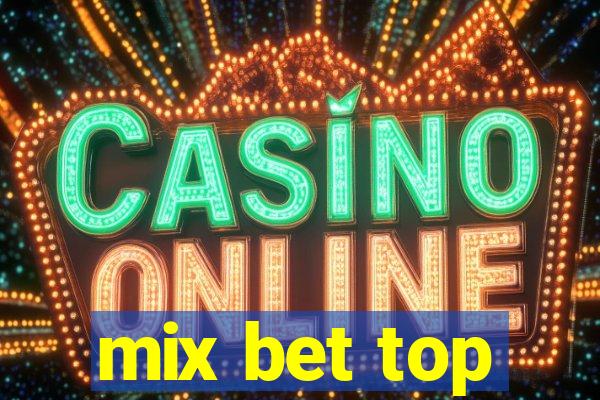 mix bet top
