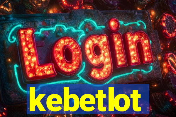 kebetlot