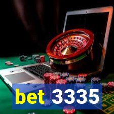 bet 3335