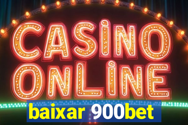 baixar 900bet