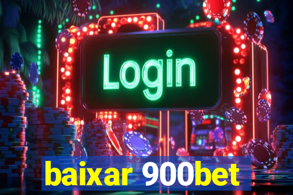 baixar 900bet
