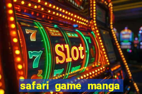 safari game manga pt br