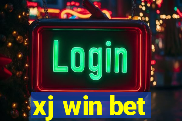 xj win bet