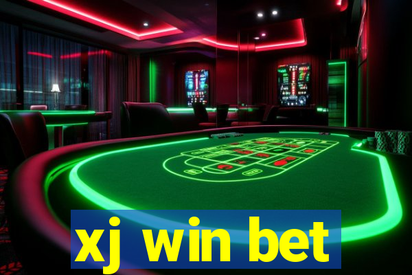 xj win bet