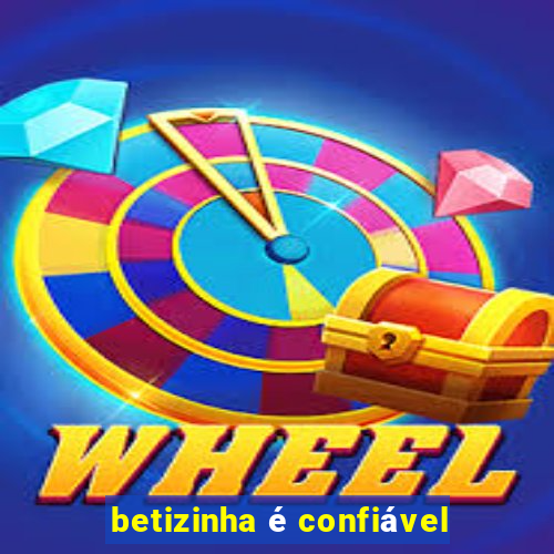 betizinha é confiável