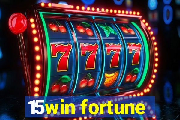 15win fortune