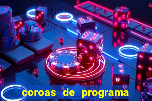 coroas de programa em santos
