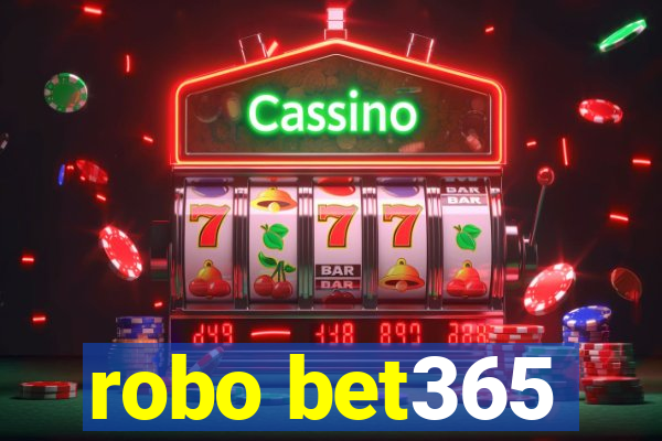 robo bet365