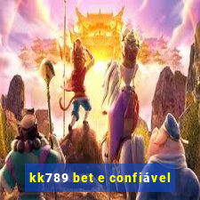 kk789 bet e confiável