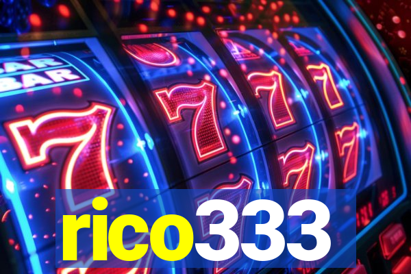 rico333