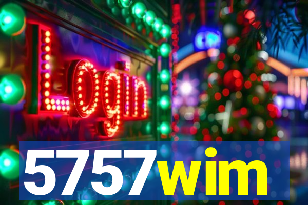 5757wim