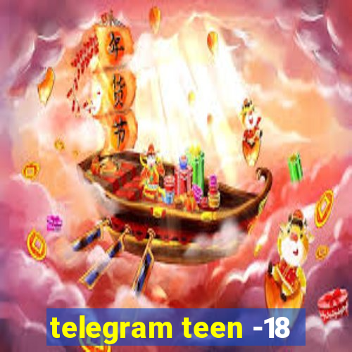 telegram teen -18