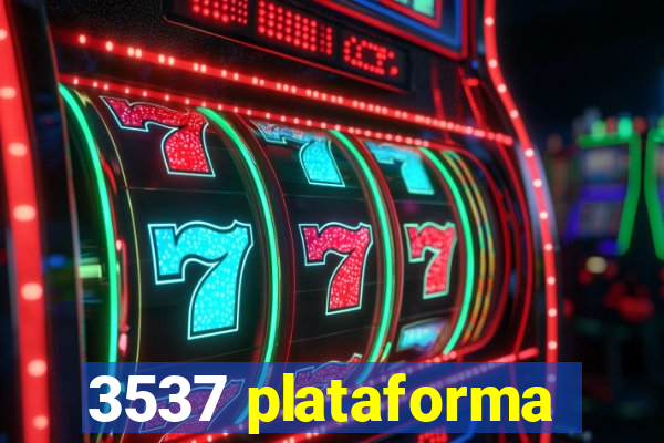3537 plataforma
