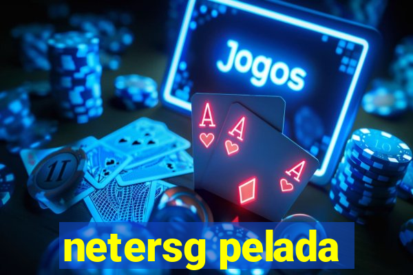 netersg pelada