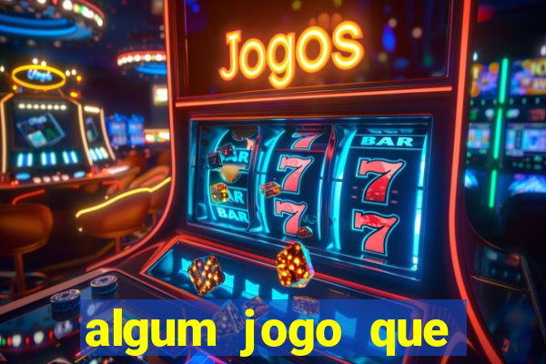 algum jogo que ganha dinheiro sem precisar depositar