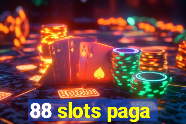 88 slots paga