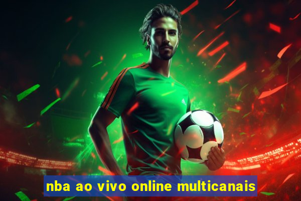 nba ao vivo online multicanais