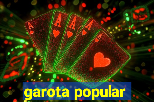 garota popular