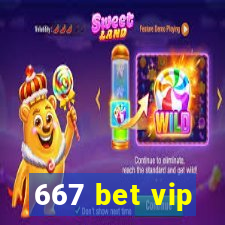 667 bet vip