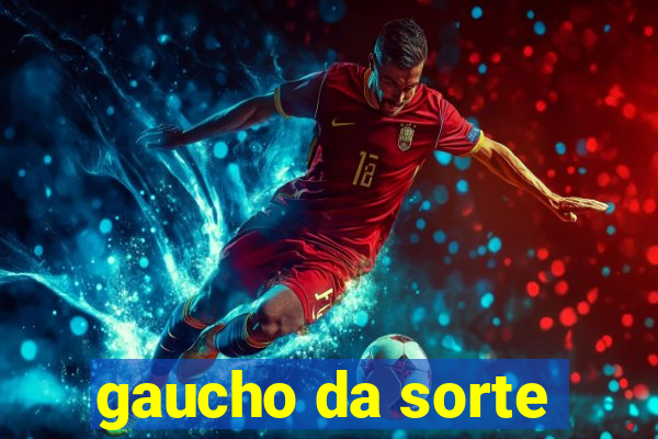 gaucho da sorte