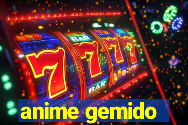 anime gemido