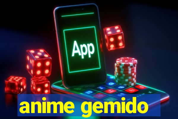 anime gemido