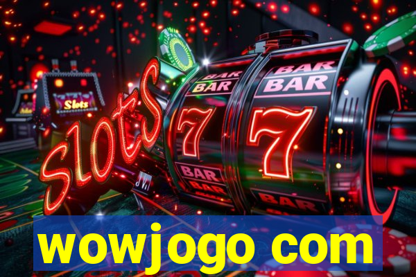 wowjogo com