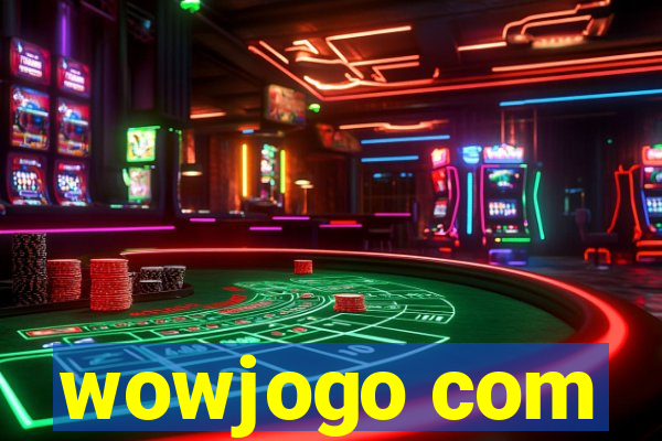 wowjogo com