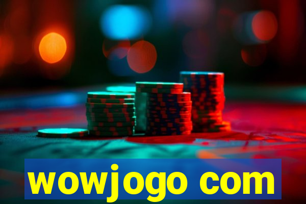 wowjogo com
