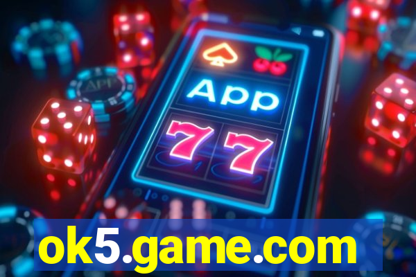 ok5.game.com
