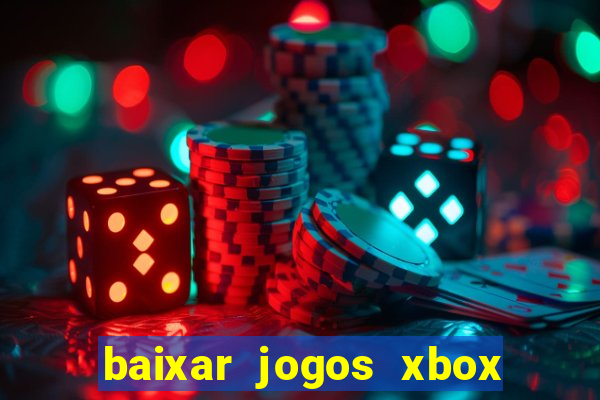 baixar jogos xbox 360 lt