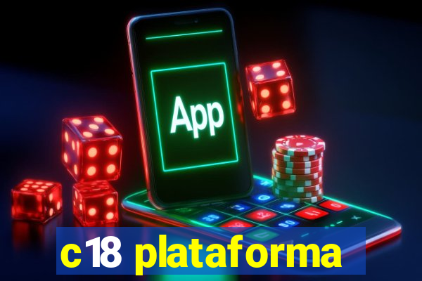c18 plataforma