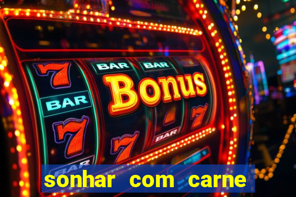 sonhar com carne de porco jogo do bicho