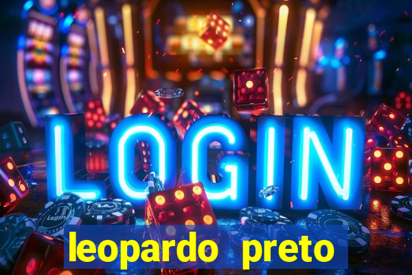 leopardo preto significado espiritual