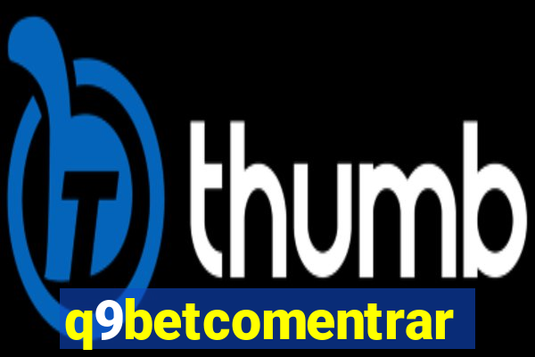 q9betcomentrar