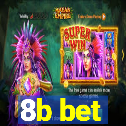 8b bet