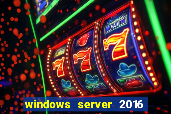 windows server 2016 download iso pt br