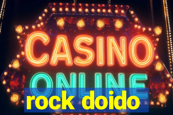rock doido