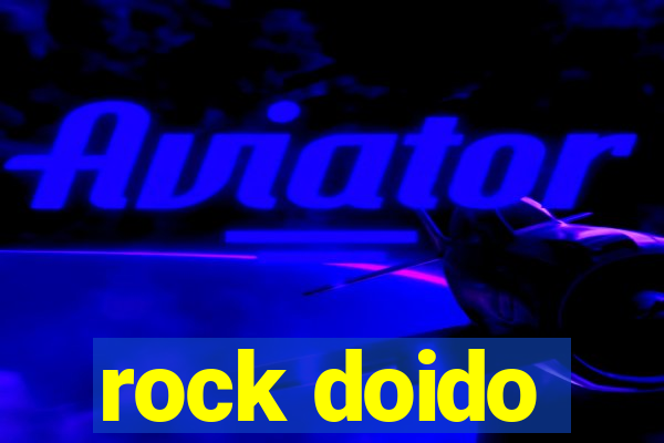 rock doido