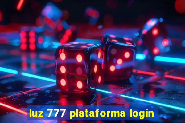 luz 777 plataforma login