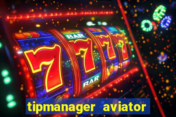 tipmanager aviator aposta 1