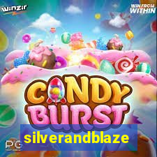 silverandblaze