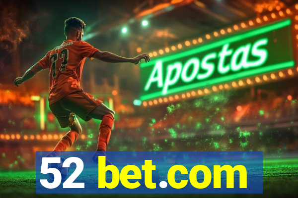 52 bet.com