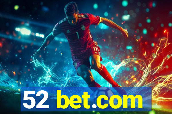 52 bet.com
