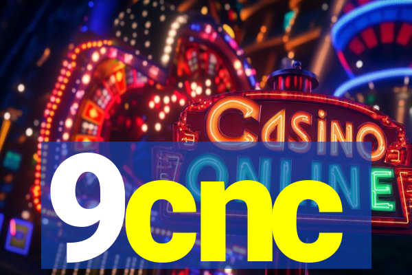 9cnc