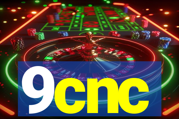 9cnc